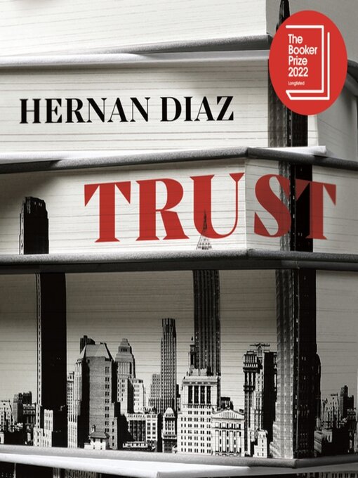 Title details for Trust by Hernan Diaz - Available